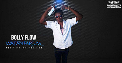 BOLLY FLOW - WATAN PARFUM - PROD BY DJIGUI BOY