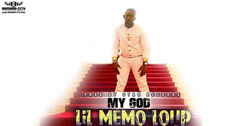 LIL MEMO LOUP - MY GOD - PROD BY STAR RECORDS