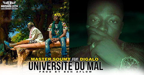 MASTER SOUMY FEAT DIGALO - UNIVERSITÉ DU MAL - PROD BEN AFLOW