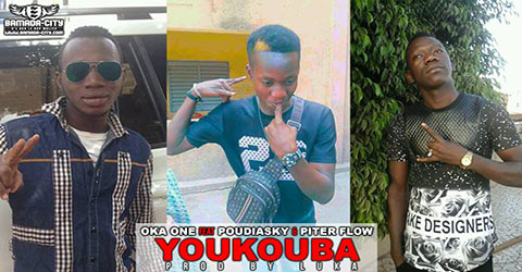 OKA ONE FEAT POUDIASKY & PITZE FLOW - YOUKOUBA - PROD BY LUKA