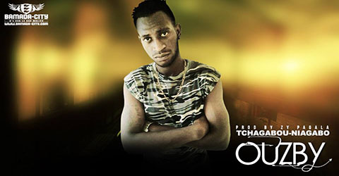 OUZBY - TCHAGABOU-NIAGABO - PROD BY ZY PAGALA