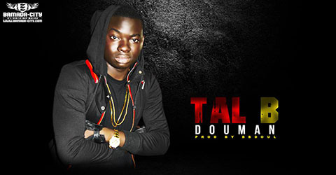 TAL B - DOUMAN - PROD BY BBDOUL