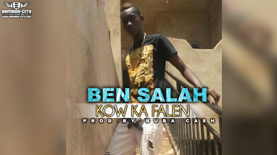 BEN SALAH - KOW KA FALEN - PROD BY BUBA CASH