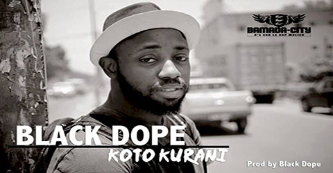 BLACK DOPE - KOTO KURANI - PROD BY BLACK DOPE