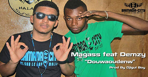 MAGASS FEAT DEMZY - DOUWAOUDENW - PROD BY DJIGUI BOY