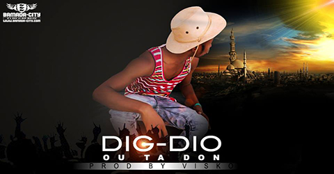 DIG DIO - OU TA DON