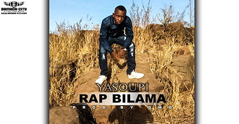 YASOUPI - RAP BILAMA