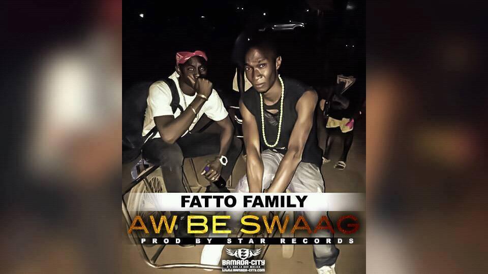 FATTO FAMILY - AW BE SWAAG
