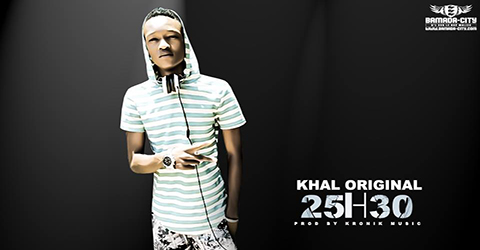 KHAL ORIGINAL - 25h30