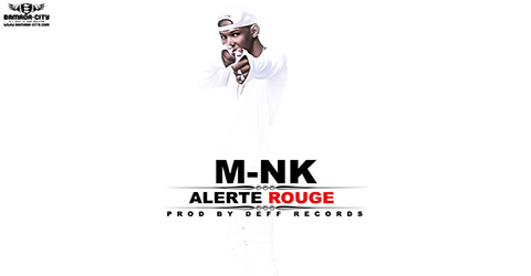 M-NK - ALERTE ROUGE