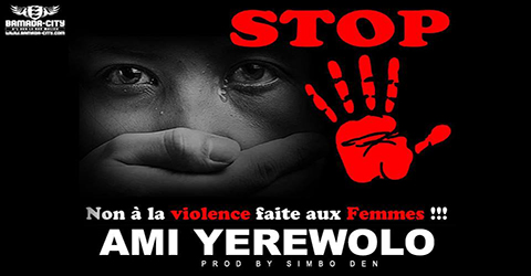 AMI YEREWOLO - NON À LA VIOLENCE FAITE AUX FEMMES (SON)