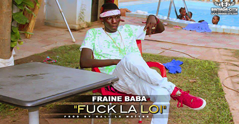 FRAINE BABA - FUCK LA LOI (SON)