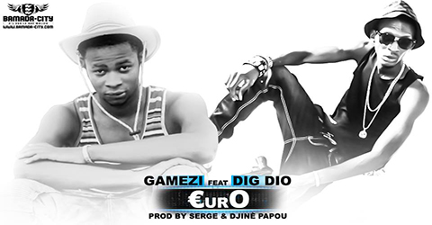 GAMEZI Feat. DIG DIO - EURO