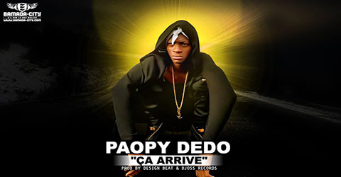 PAOPY DEDO - ÇA ARRIVE - PROD DESIGN BEAT & DJOSS RECORDS