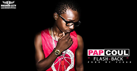 PAP COUL - FLASH BACK - PROD BY VISKO