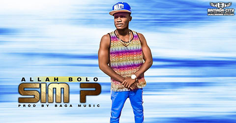 SIM P - ALLAH BOLO - PROD BY BAGA MUSIC