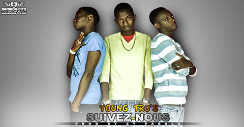YOUNG TRU'S - SUIVEZ-NOUS