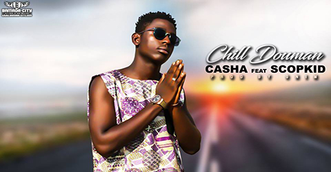 CASHA FEAT. SCOPKID - CHILL DOUMAN (SON)