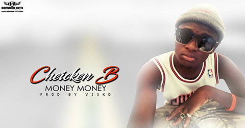 CHEICKEN B - MONEY MONEY (SON)