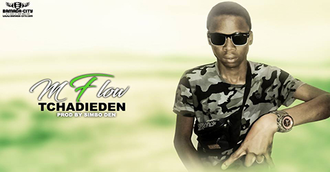 M FLOW - TCHADIEN DEN (SON)