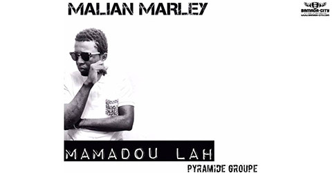 MALIAN MARLEY - MAMADOU LAH (SON)