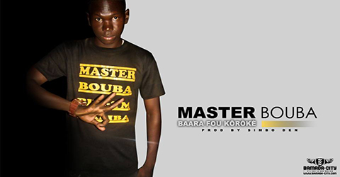 MASTER BOUBA - BAARA FOU KÔRÔKÈ (SON)