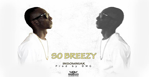 SO BREEZY - INSOMNIAK (SON)