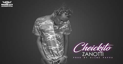 cheickito-zanotti-prod-by-djine-papou