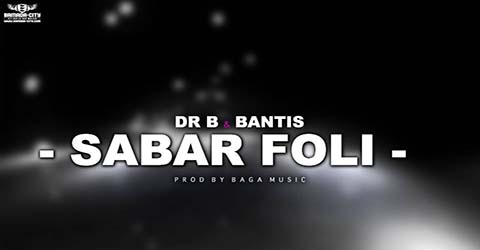 dr-b-bantis-sabar-foli-prod-by-baga-music