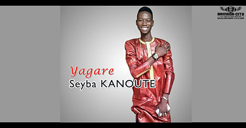 SEYBA KANOUTE - YAGARE