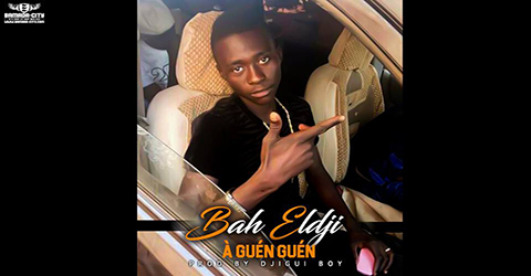 bah-eldji-a-gueguen-prod-by-djigui-boy