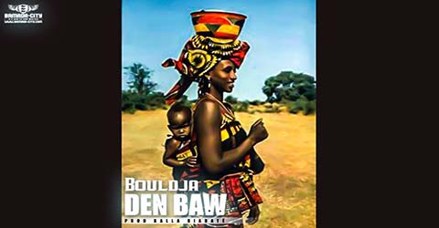 bouldja-den-baw-prod-by-balla-diabate