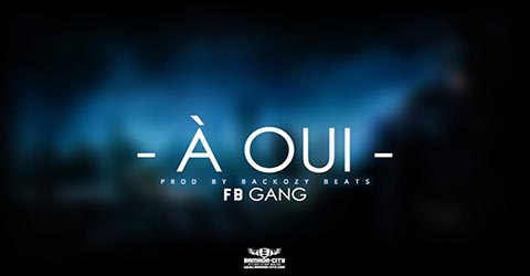 f-b-gang-a-oui-prod-by-backozy-beats