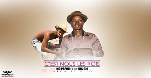 mc-papou-feat-dig-dio-cest-nous-les-rois-prod-by-pito