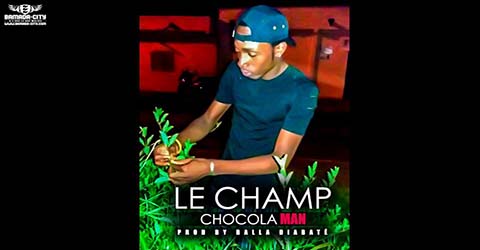 chocola-man-le-champ-prod-by-balla-diabate