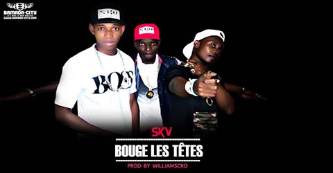 skv-bouge-les-te%cc%82tes-prod-by-williamscro