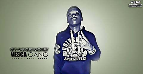 vesca-gang-go-we-get-money-prod-by-djine-papou