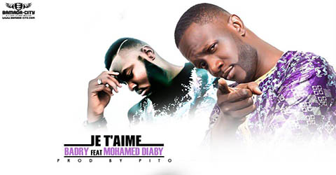 badry-feat-mohamed-diaby-je-taime-prod-by-pito