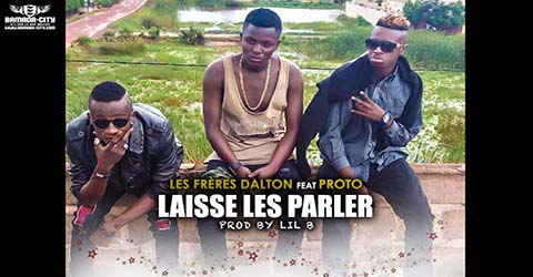 les-freres-dalton-laisse-les-parler-prod-by-lil-b