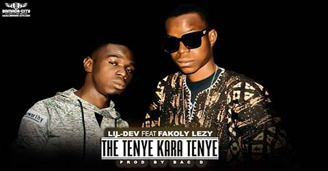 lil-dev-feat-fakoly-lezy-the-tenye-kara-kara-tennye-prod-by-bac-d