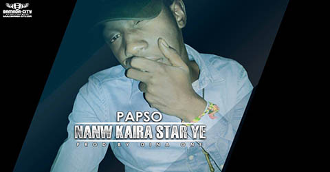 papso-nanw-kaira-star-ye-prod-by-dina-one