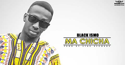 BLACK ISMO - MA CHICHA