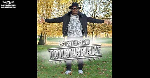 MISTER MO - TOUNKARAKE - PROD BY TONY