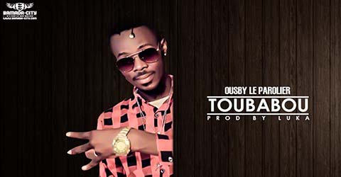 OUSBY LE PAROLIER - TOUBABOU - PROD BY LUKA