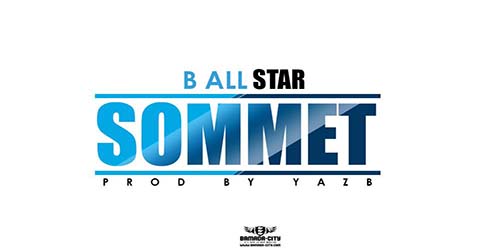 B ALL STAR - SOMMET - PROD BY YAZB