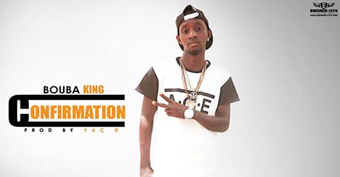 BOUBA KING - CONFIRMATION - PROD B Y YAC D