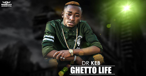 DR KEB - GHETTO LIFE (SON)