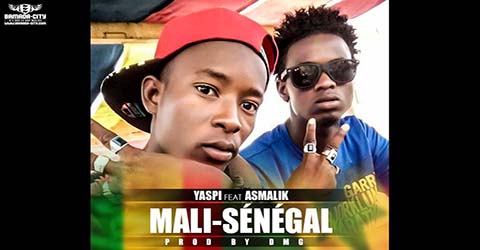 YASPI FEAT ASMALICK - MALI-SENEGAL - PROD BY DMG
