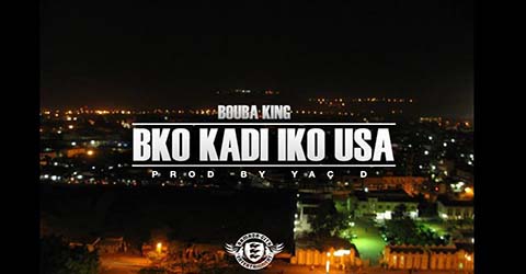 BOUBA KING - KADI IKO USA - PROD BY YAÇ D