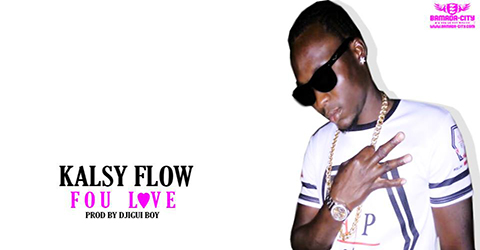 KALSY FLOW - FOU LOVE - PROD BY DJIGUI BOY